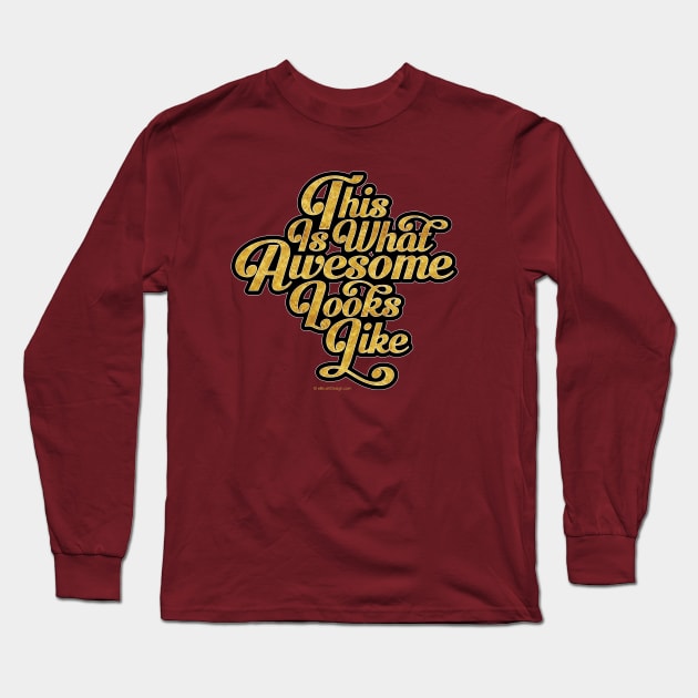 This Is What Awesome Looks Like Long Sleeve T-Shirt by eBrushDesign